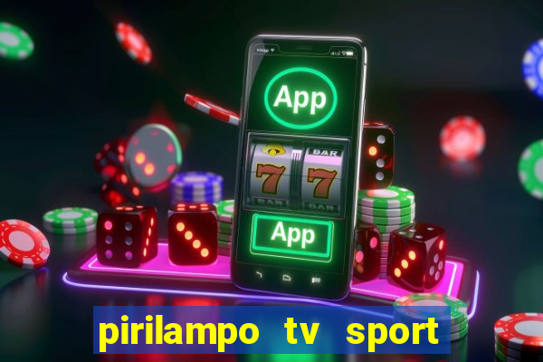 pirilampo tv sport tv 5